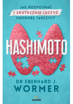 Hashimoto Jak rozpoznać i skutecznie leczyć