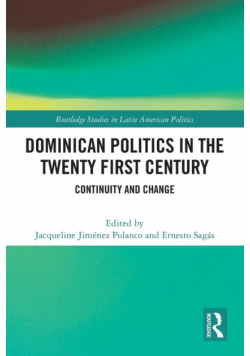 Dominican Politics in the Twenty First Century
