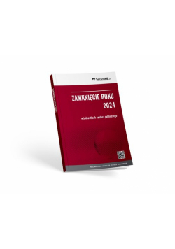 Zamknięcie roku 2024 w jednostkach sektora publicznego