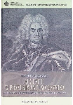 August II w poszukiwaniu sojusznika