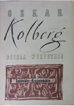 Kolberg Dzieła wszystkie Tom 51 Sanockie - Krośnieńskie Część III