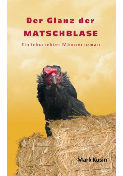 Der Glanz der Matschblase