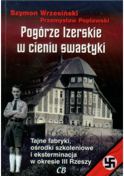 Pogórze Izerskie w cieniu swastyki