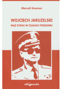 Kosman Marceli - Wojciech Jaruzelski