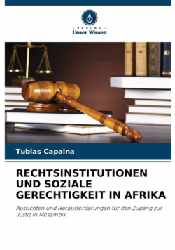 Rechtsinstitutionen Und Soziale Gerechtigkeit In Afrika