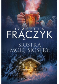 Siostra mojej siostry