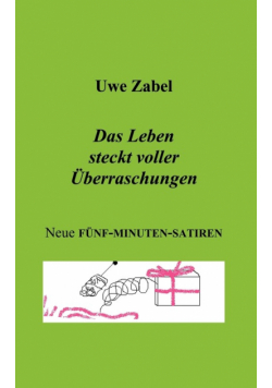 Das Leben steckt voller Überraschungen