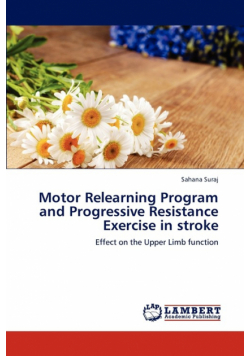 Motor Relearning Program and Progressive Resistance Exercise in stroke