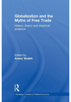 Globalization and the Myths of Free Trade