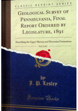Geological Survey of Pennsylvania final report ordered by legislature vol 2 reprint 1892 r