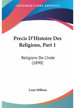 Precis D'Histoire Des Religions, Part 1
