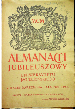 Almanach Jubileuszowy Uniwersytetu Jagiellońskiego 1900 r.