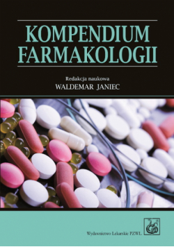 Janiec Waldemar - Kompendium farmakologii