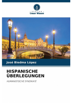 Hispanische Überlegungen