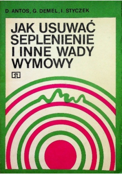 Jak usuwać seplenienie i inne wady wymowy