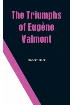 The Triumphs of Eugène Valmont