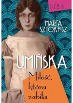 Umińska Miłość, która zabiła