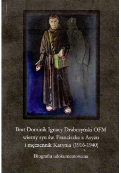 Brat Dominik Ignacy Drabczyński OFM