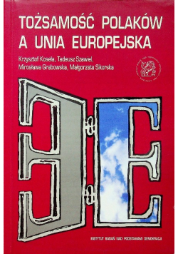 Tożsamość Polaków a Unia Europejska