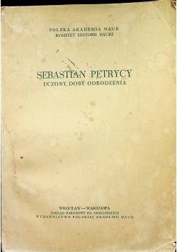 Sebastian Petrycy Uczony doby Odrodzenia