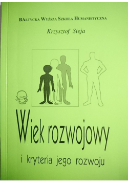 Wiek rozwojowy i kryteria jego rozwoju