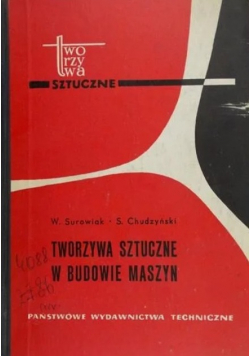 Tworzywa sztuczne w budowie maszyn.