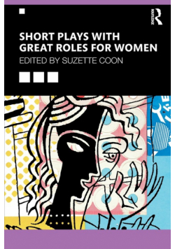 Short Plays with Great Roles for Women