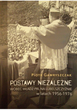 Postawy Niezależne wobec władz PRL na Lubelszczyźnie