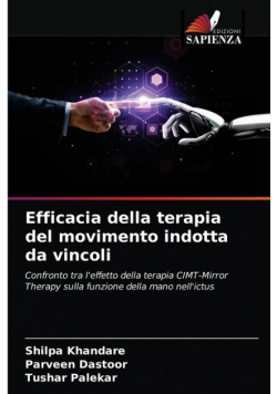 Efficacia della terapia del movimento indotta da vincoli