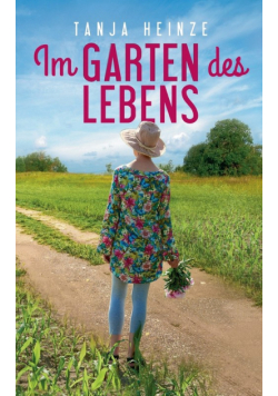 Im Garten des Lebens