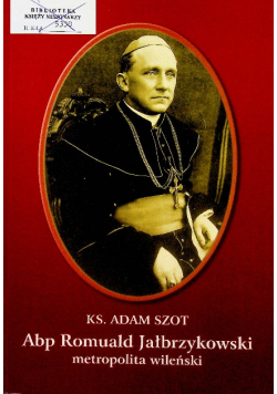Abp Romuald Jałbrzykowski metropolita wileński