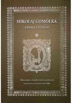 Mikołaj Gomółka epoka i dzieło