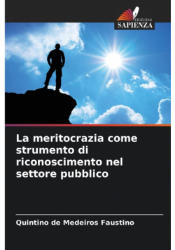 La meritocrazia come strumento di riconoscimento nel settore pubblico
