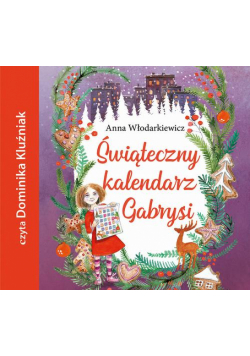 Świąteczny kalendarz Gabrysi