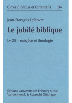 Le jubile biblique Lv25 - exegese et theologie