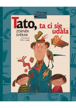 Tato, ta ci się udała