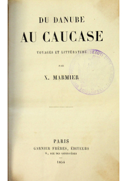 Du Danube Au Caucase 1854 r