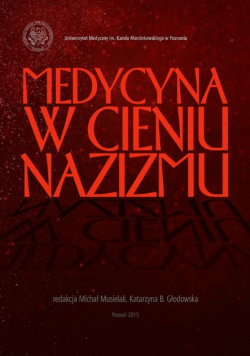 Medycyna w cieniu nazizmu