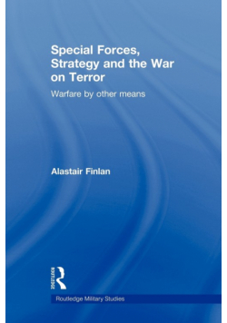 Special Forces, Strategy and the War on Terror