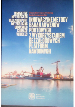 Innowacyjne metody badań akwenów portowych z wykorzystaniem bezzałogowych platform nawodnych