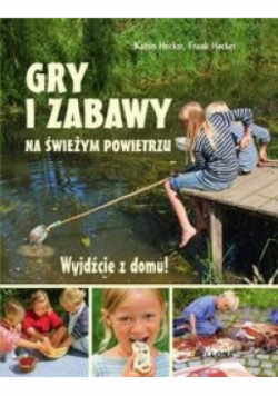 Gry i zabawy na świeżym powietrzu