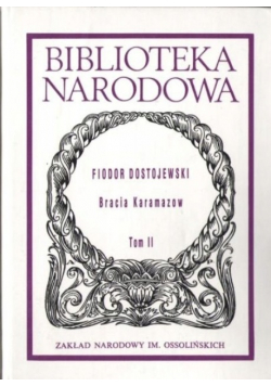 Bracia Karamazow Tom II