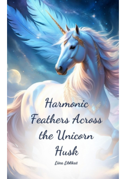 Harmonic Feathers Across the Unicorn Husk