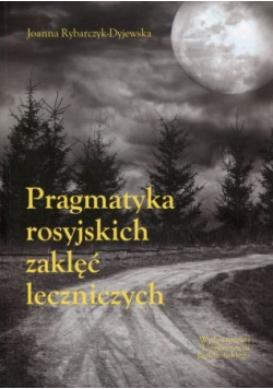Pragmatyka rosyjskich zaklęć leczniczych