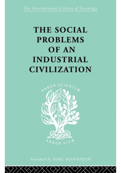 The Social Problems of an Industrial Civilisation