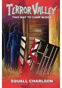 This Way To Camp Blood (Terror Valley #3)