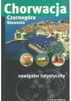 Chorwacja Czarnogóra Słowenia nawigator turystyczny
