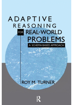 Adaptive Reasoning for Real-world Problems