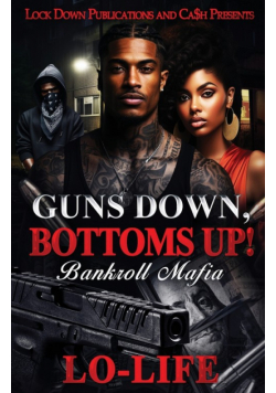 Guns Down, Bottoms Up