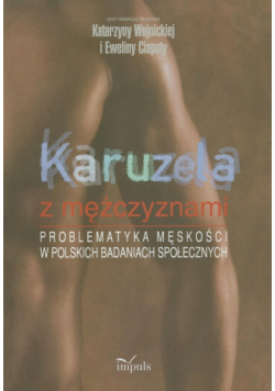 Wojnicka Katarzyna,   - Karuzela z mężczyznami